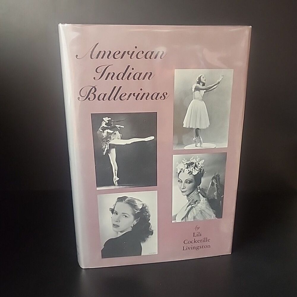 American Indian Ballerinas by Lili Cockerille Livingston (1997, Hardcover)